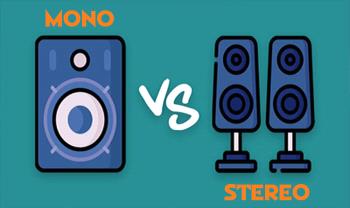 بررسی ، نقد و تفاوت بین صدای مونو و استریو