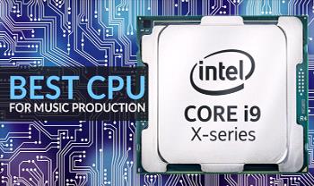انتخاب بهترین سی پی یو(CPU) کامپیوتر ، برای تولید موسیقی