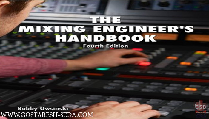 کتاب  The Mixing Engineer’s Handbook